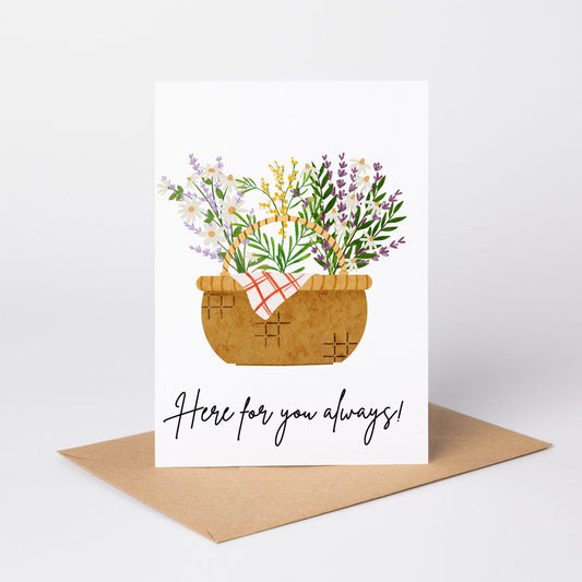 Here For You Always – Illustrated Floral Basket Greeting Card - Yours Amora