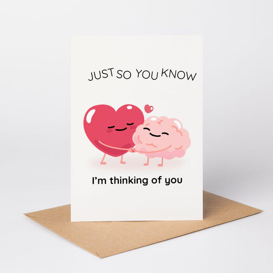 Just So You Know – Thinking of You Heart & Brain Greeting Card - Yours Amora
